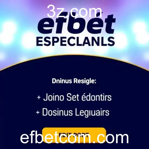 Descubra o Mundo das Promoções Especiais no Efbet