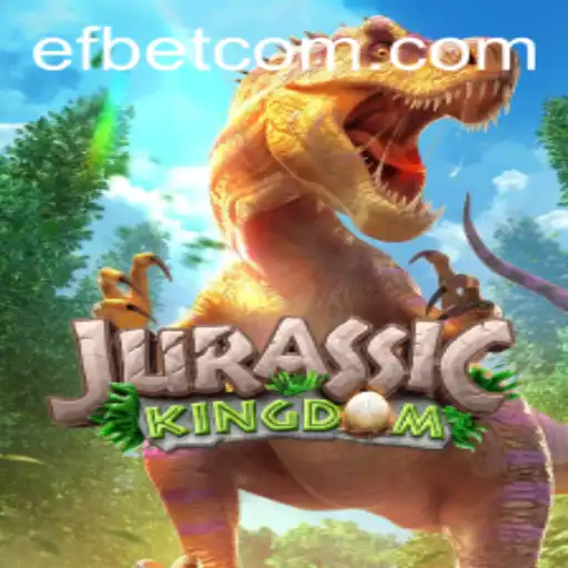 Exploring the Thrilling World of JurassicKingdom with Efbet