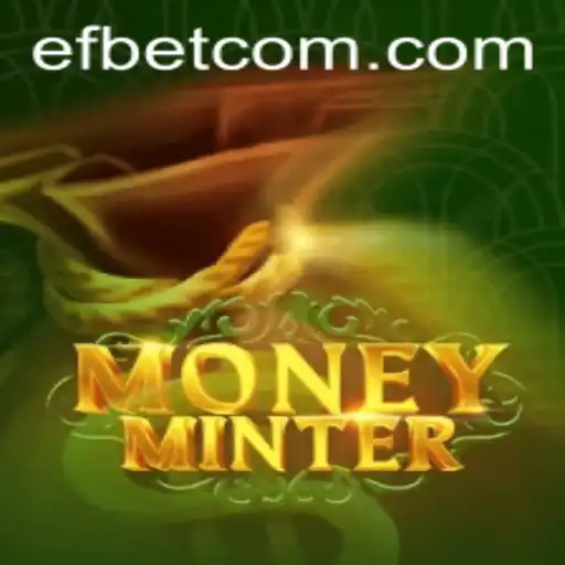 Exploring the Exciting World of MoneyMinter: A Thrilling Adventure with Efbet