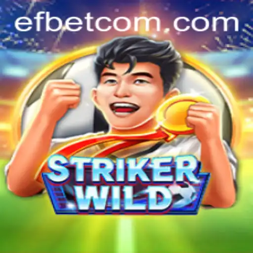 Dive into the Dynamic World of StrikerWILD: A Game Changer with efbet